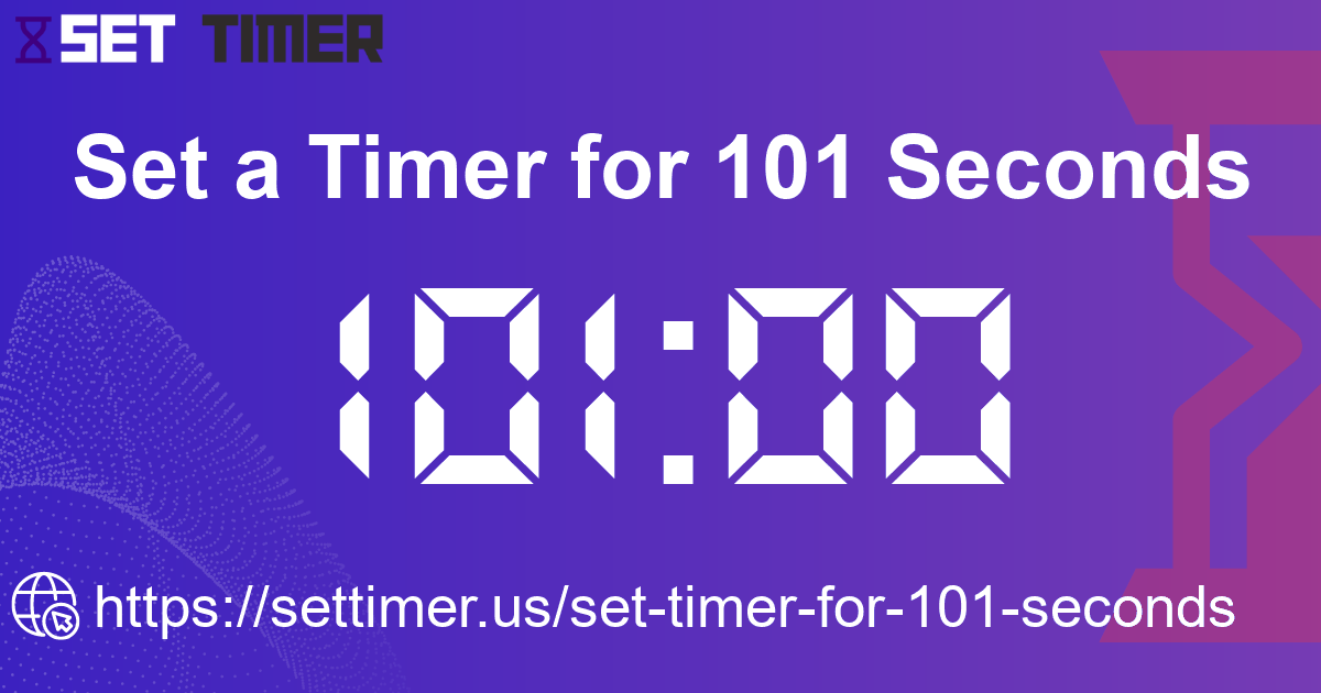 Image about set timer for 101 seconds