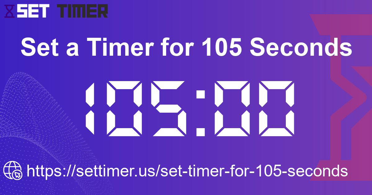 Image about set timer for 105 seconds