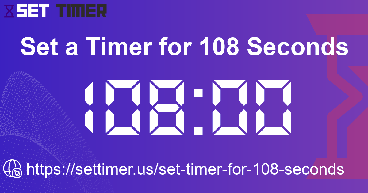 Image about set timer for 108 seconds