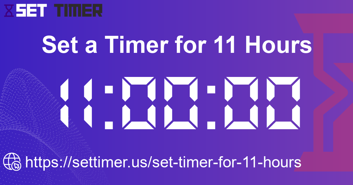 Image about set timer for 11 hours