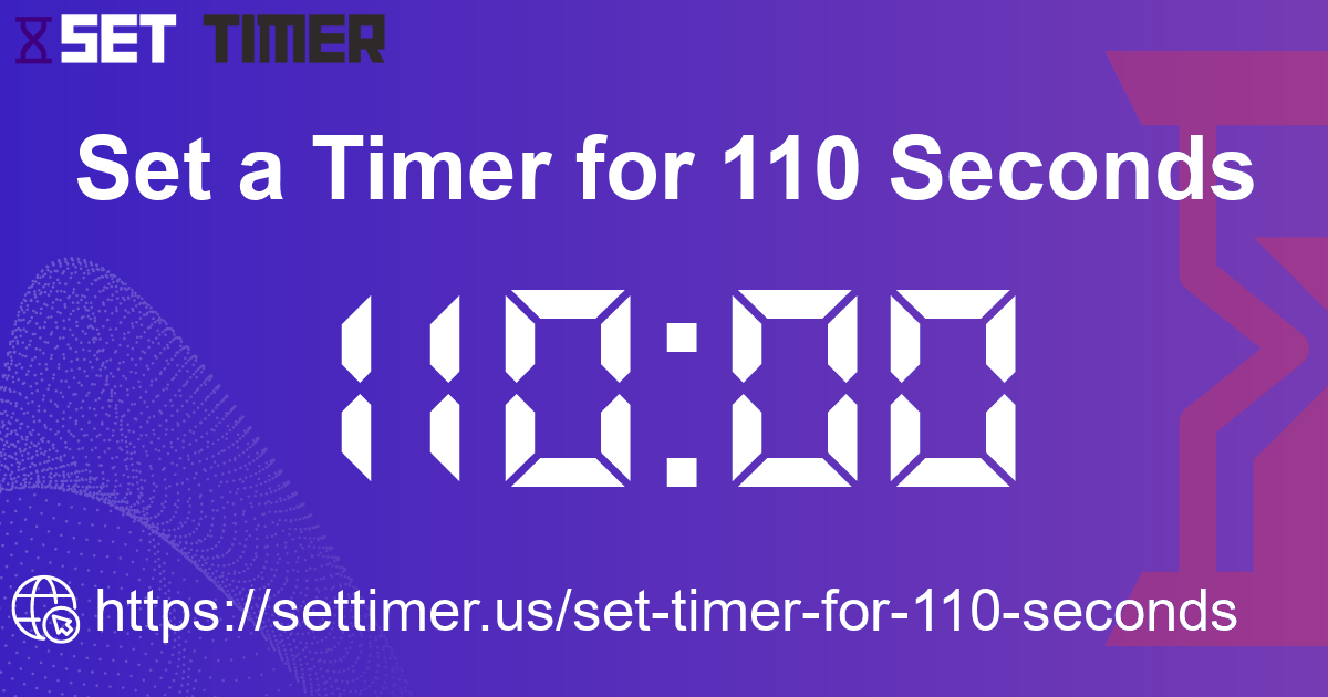 Image about set timer for 110 seconds