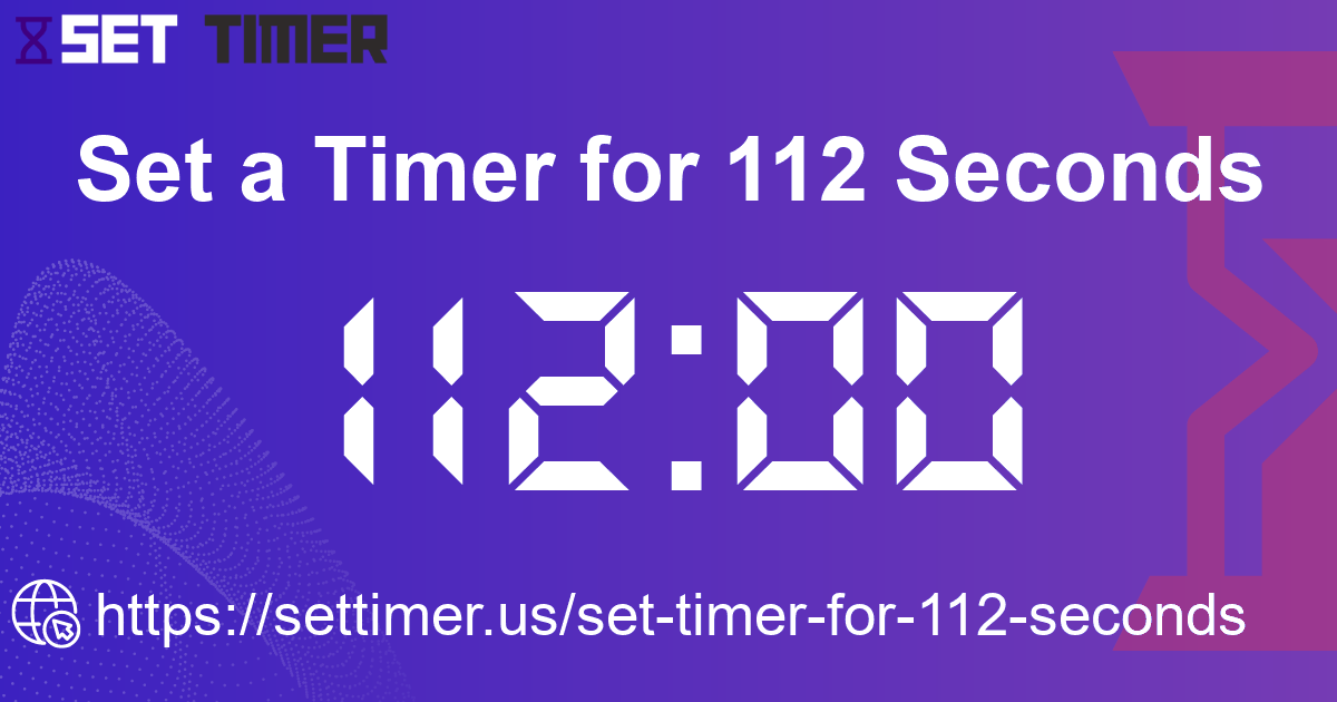 Image about set timer for 112 seconds
