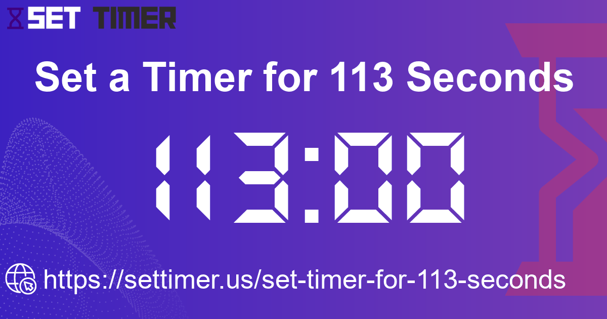 Image about set timer for 113 seconds