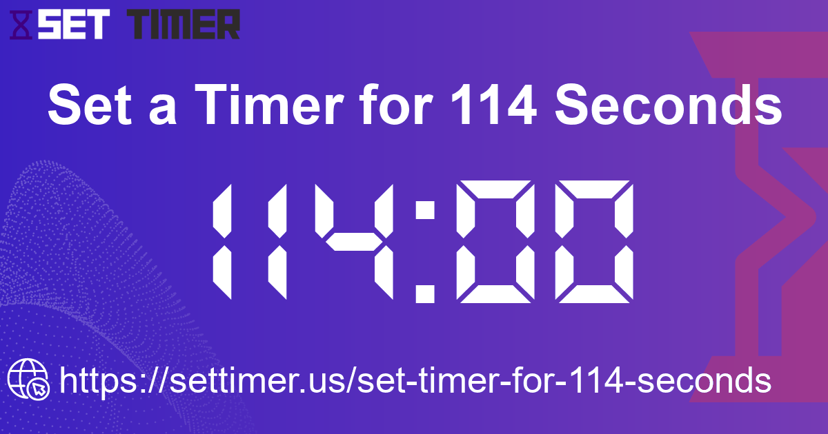 Image about set timer for 114 seconds