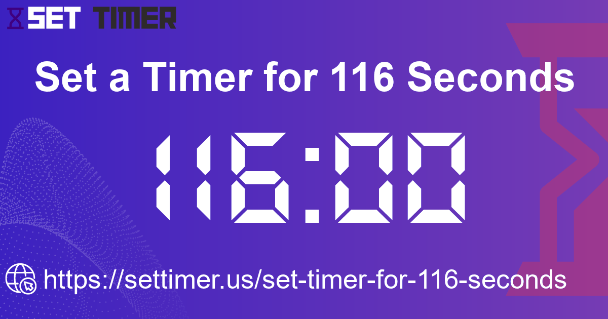 Image about set timer for 116 seconds