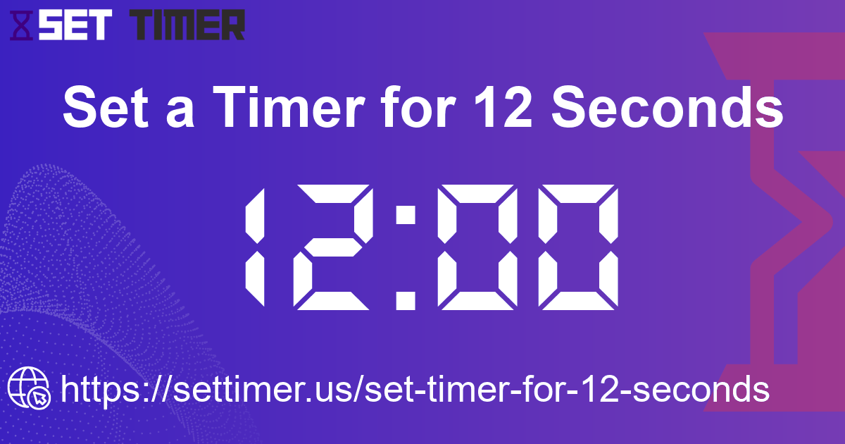 Image about set timer for 12 seconds