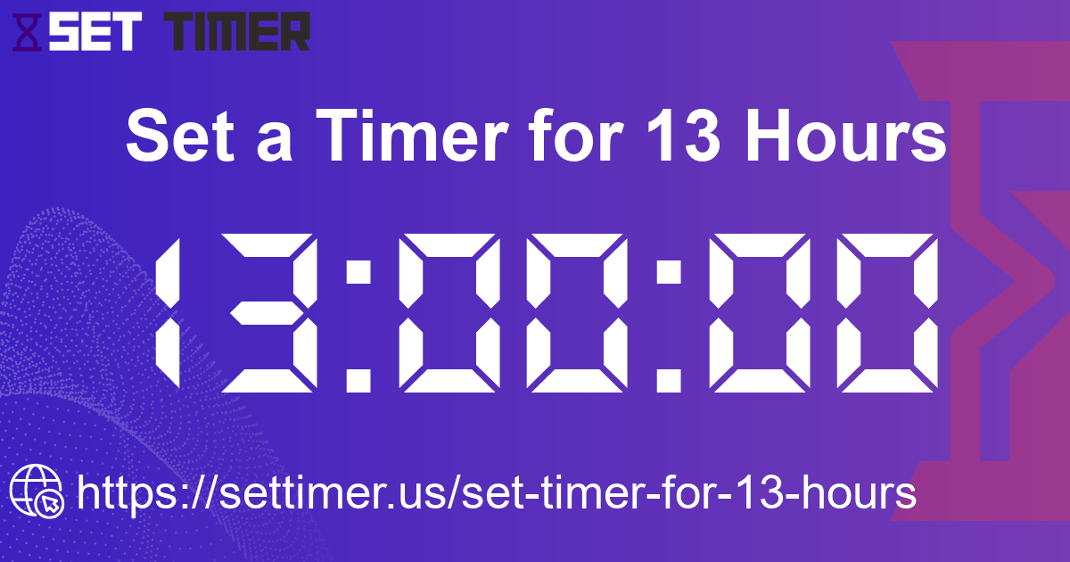 Image about set timer for 13 hours