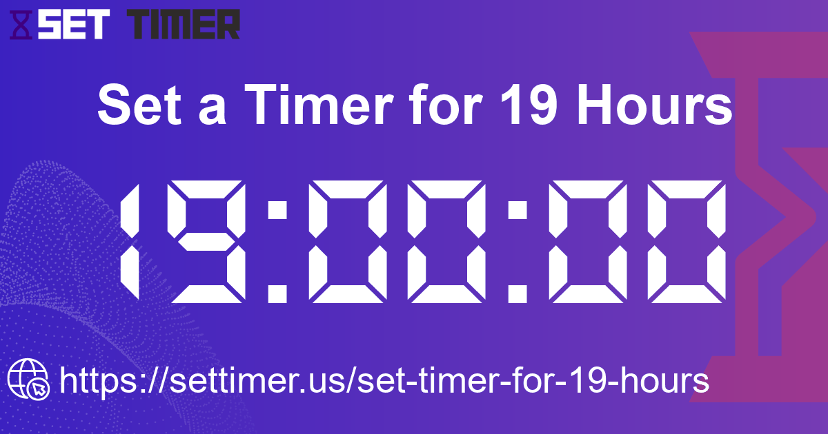 Image about set timer for 19 hours