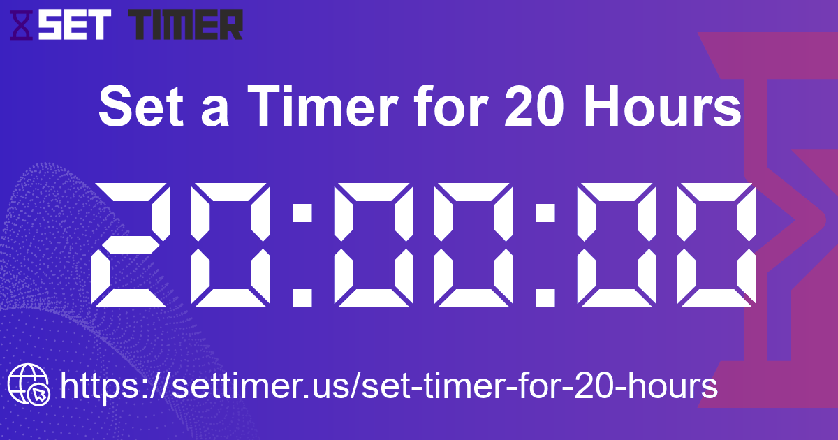 Image about set timer for 20 hours