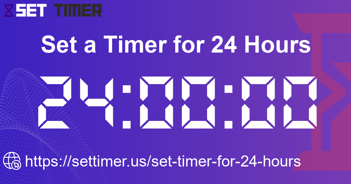 Image about set timer for 24 hours