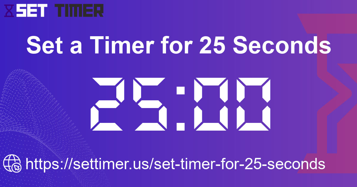 Image about set timer for 25 seconds