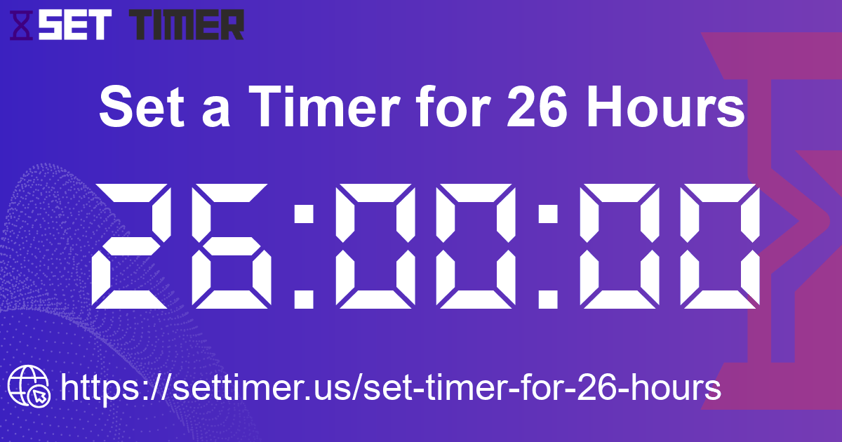 Image about set timer for 26 hours