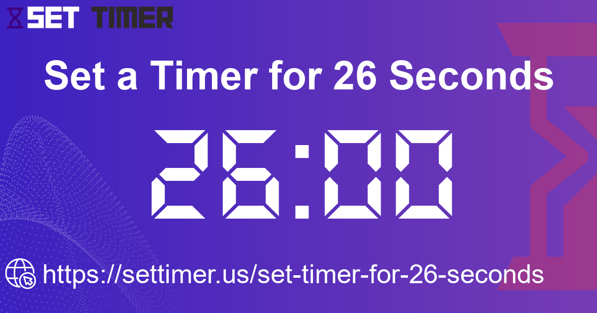 Image about set timer for 26 seconds