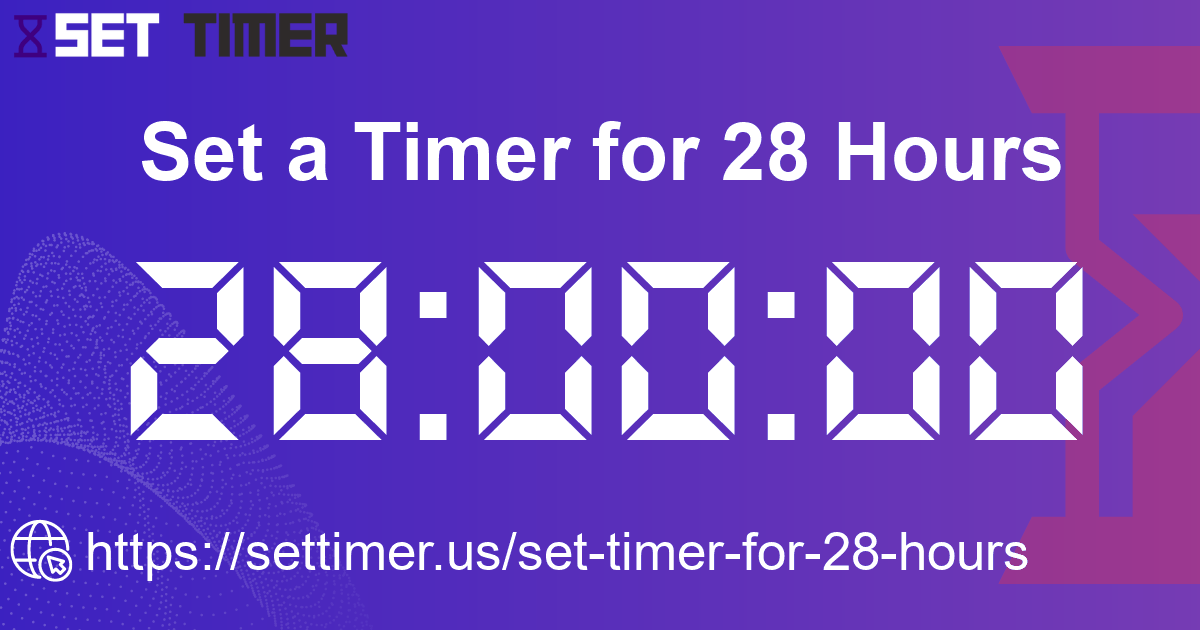 Image about set timer for 28 hours