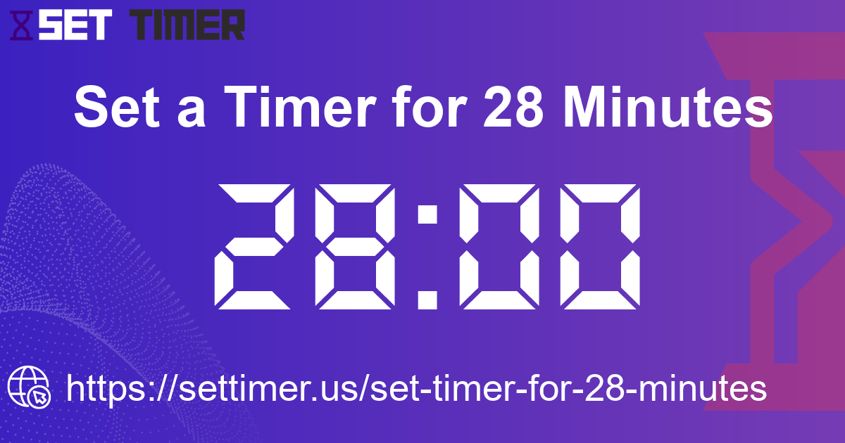 Image about set timer for 28 minutes