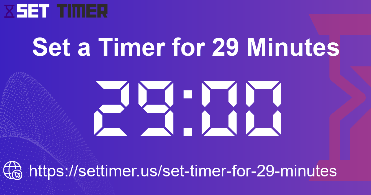 Image about set timer for 29 minutes