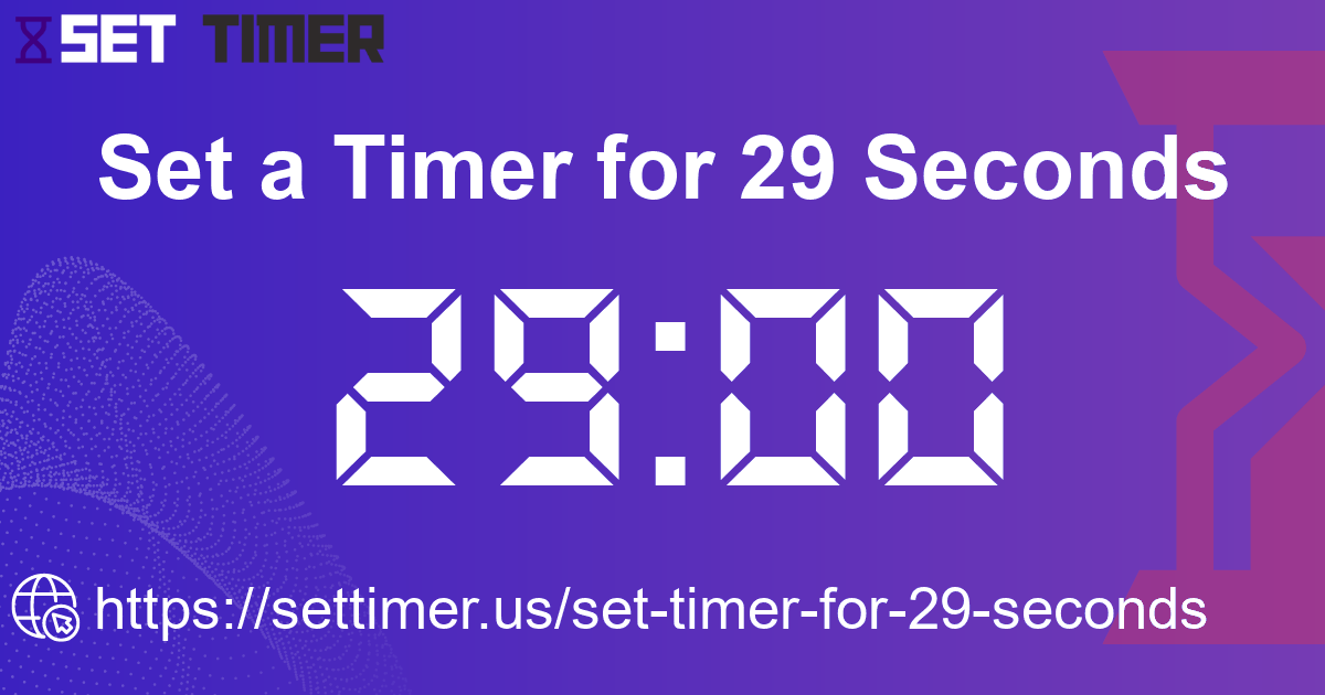 Image about set timer for 29 seconds