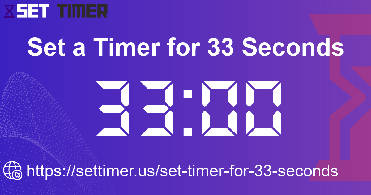 Image about set timer for 33 seconds