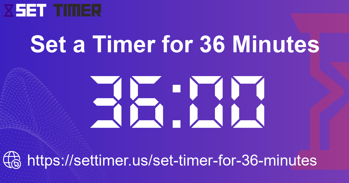 Image about set timer for 36 minutes