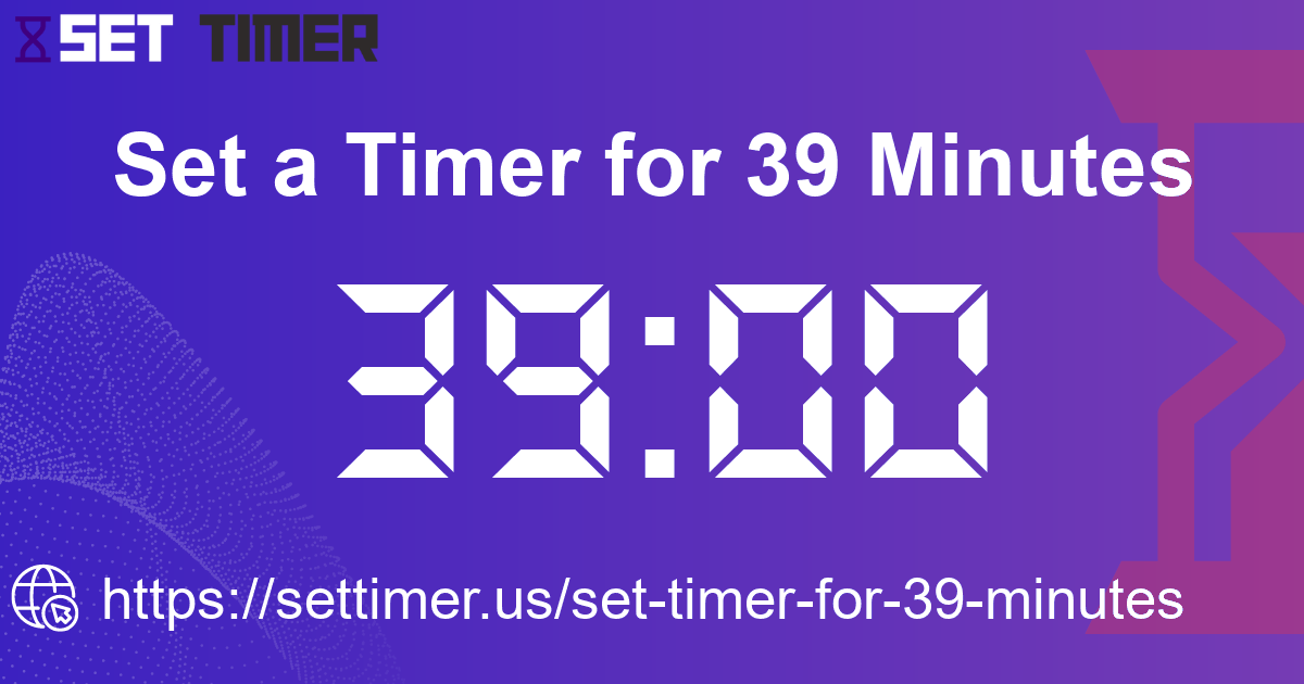 Image about set timer for 39 minutes