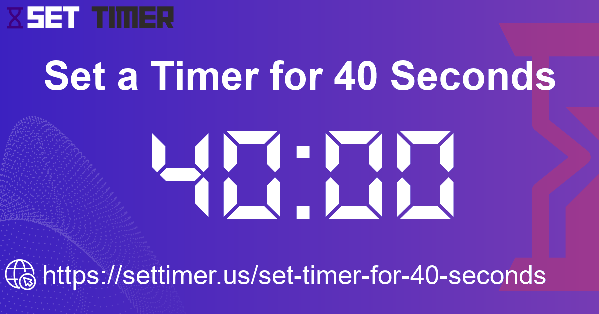 Image about set timer for 40 seconds