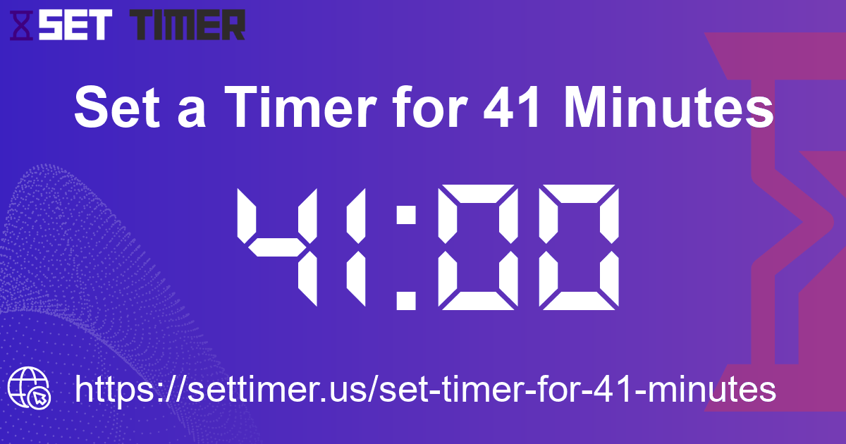 Image about set timer for 41 minutes