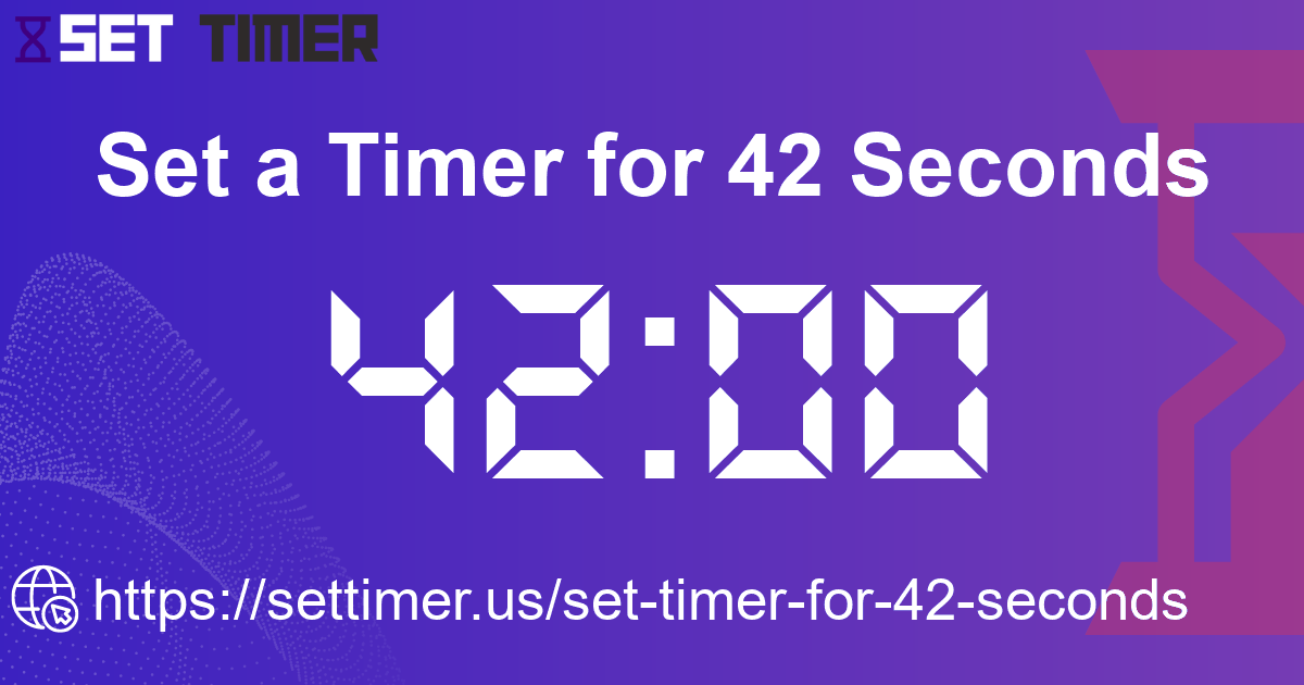 Image about set timer for 42 seconds