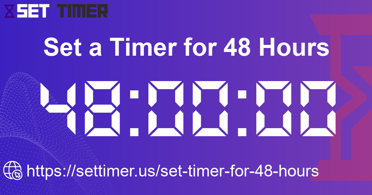 Image about set timer for 48 hours