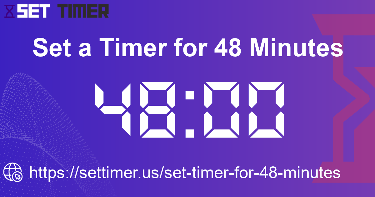 Image about set timer for 48 minutes