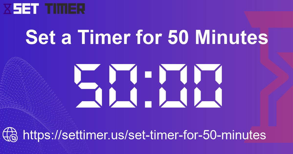 Image about set timer for 50 minutes