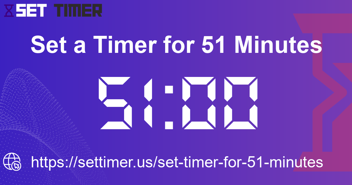 Image about set timer for 51 minutes