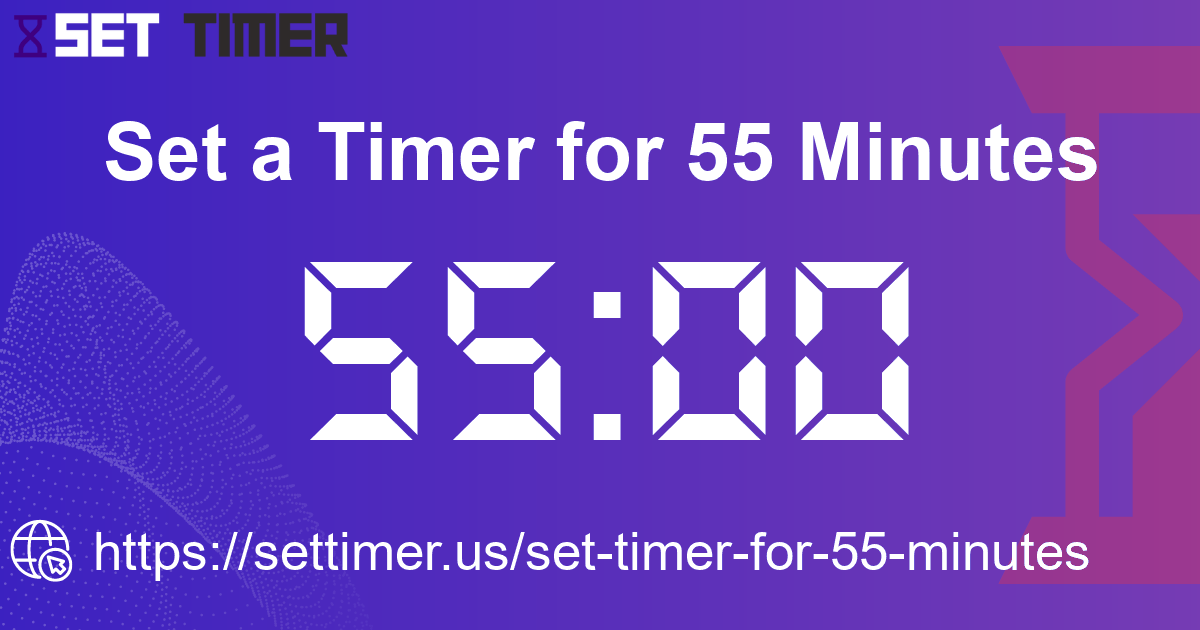 Image about set timer for 55 minutes