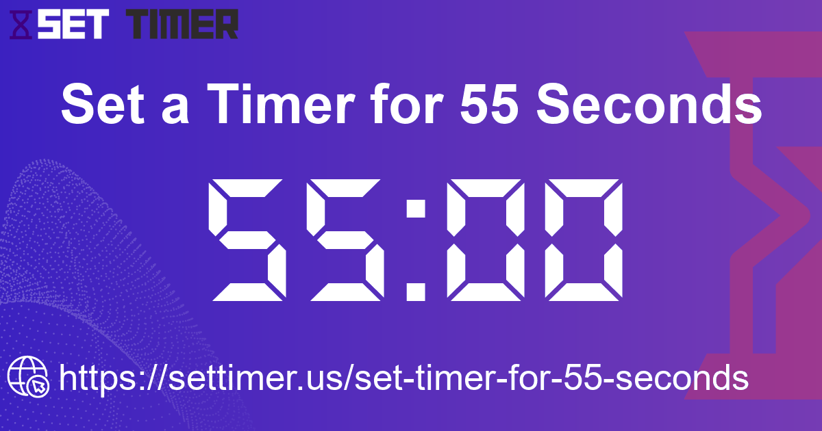 Image about set timer for 55 seconds