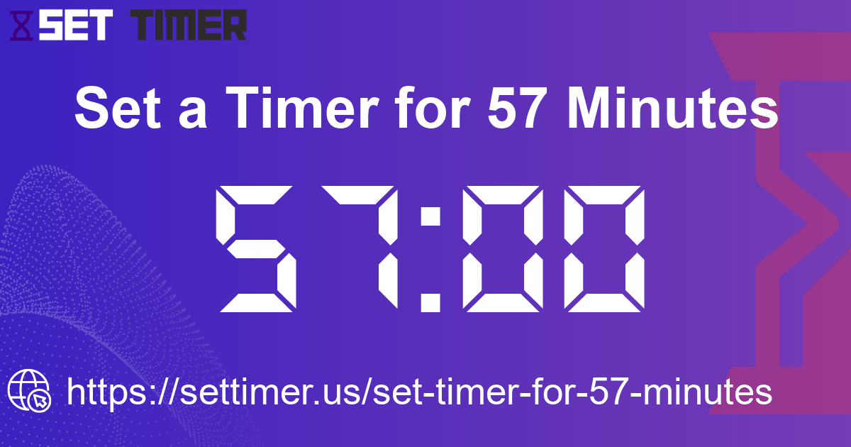Image about set timer for 57 minutes