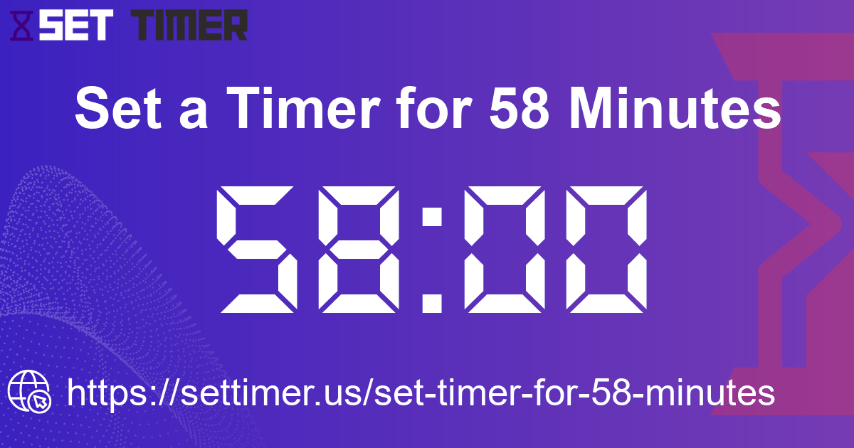 Image about set timer for 58 minutes