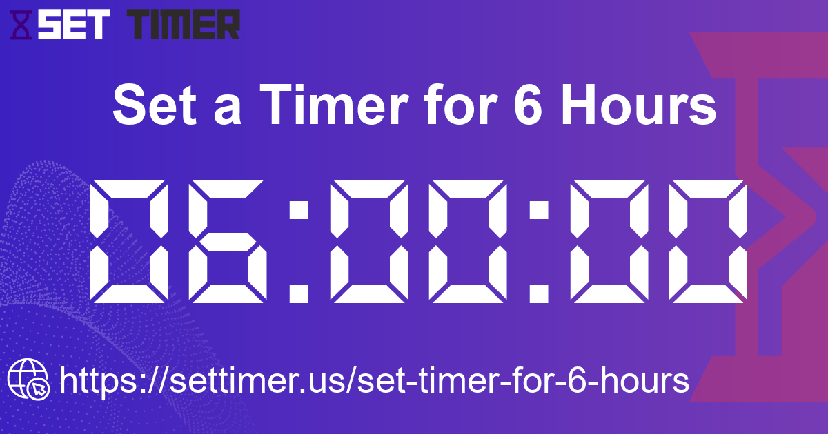 Image about set timer for 6 hours