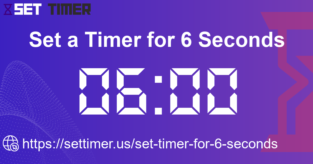 Image about set timer for 6 seconds
