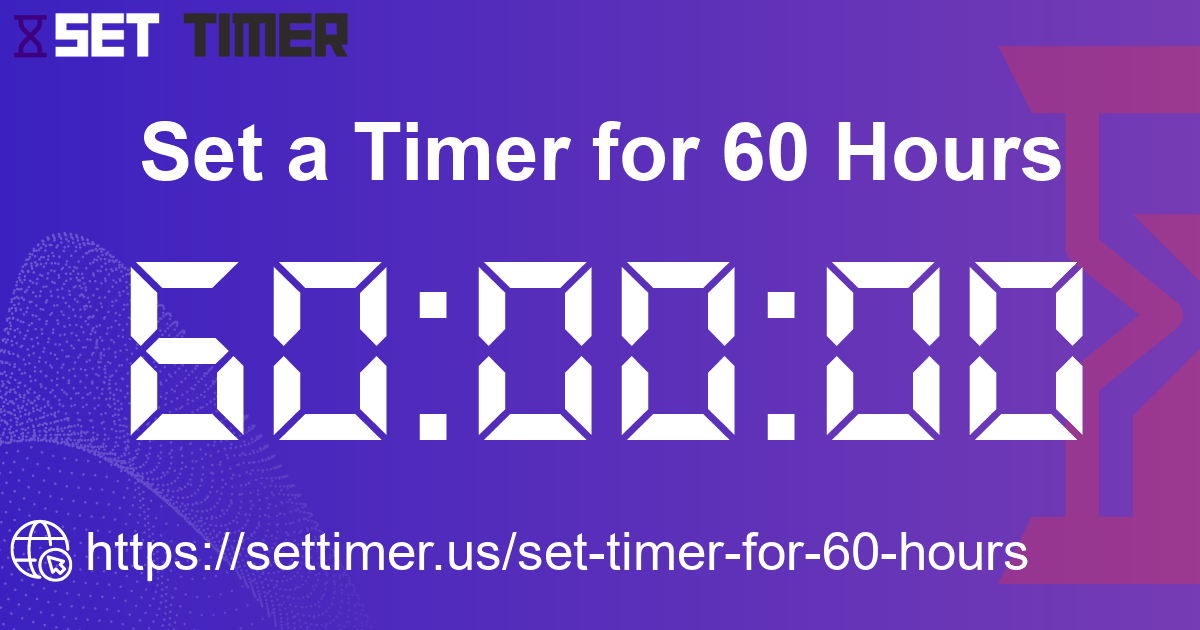 Image about set timer for 60 hours