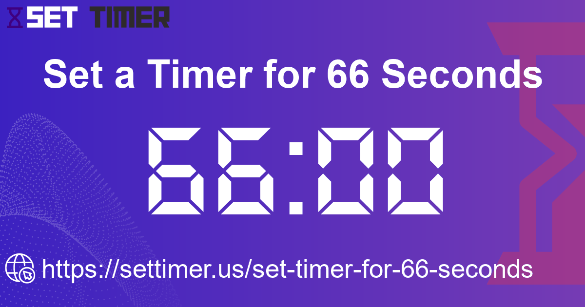 Image about set timer for 66 seconds