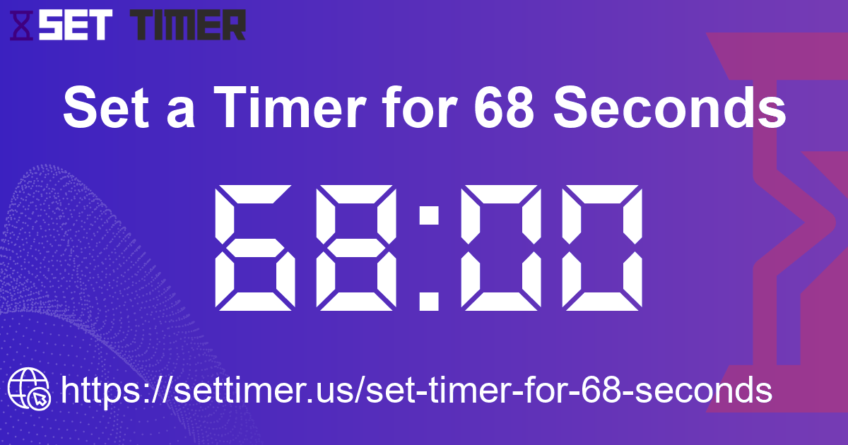 Image about set timer for 68 seconds