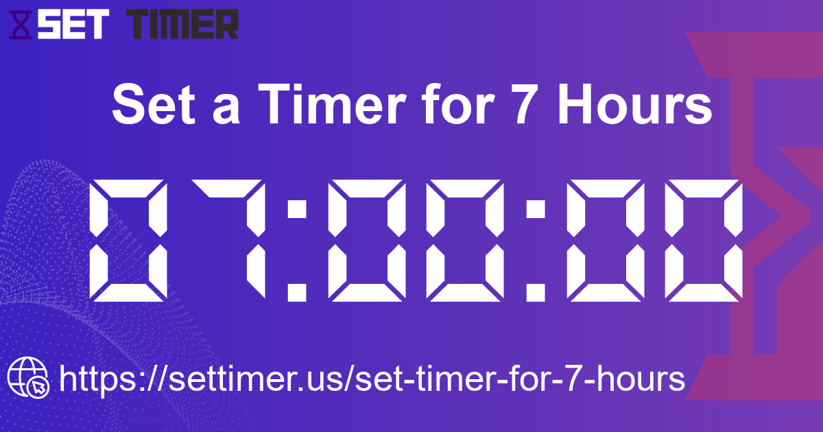 Image about set timer for 7 hours