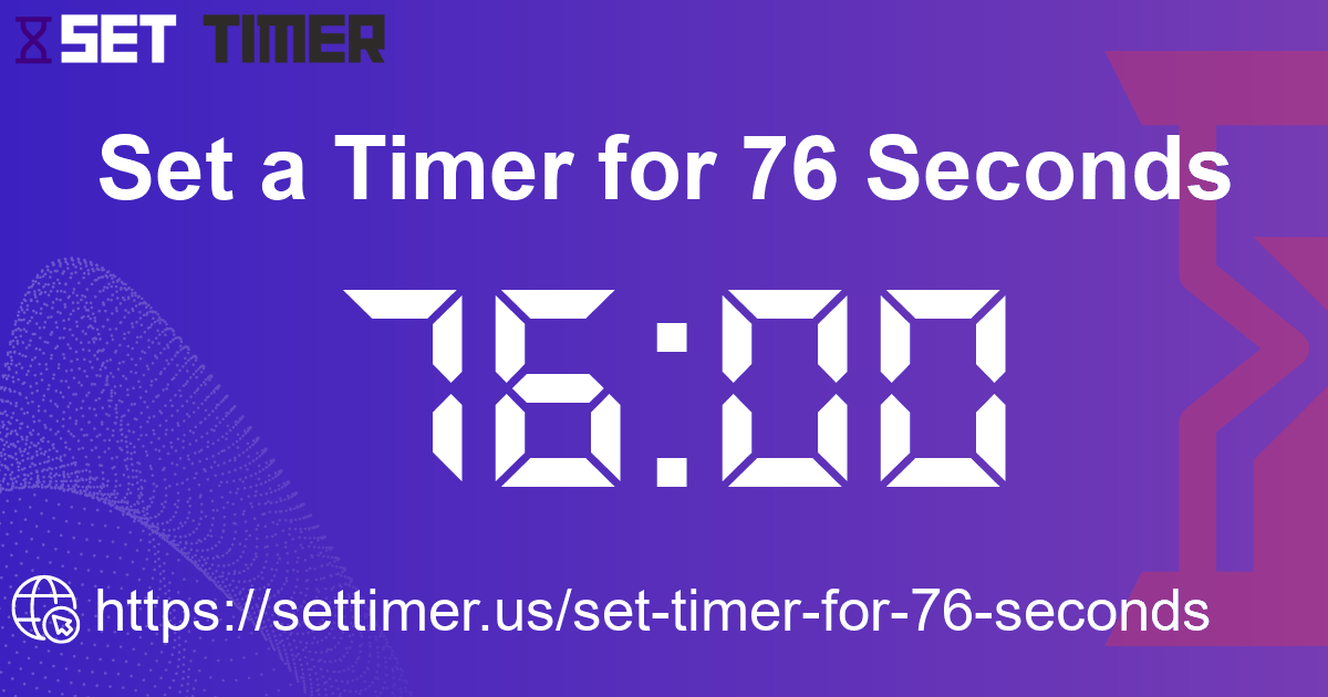 Image about set timer for 76 seconds