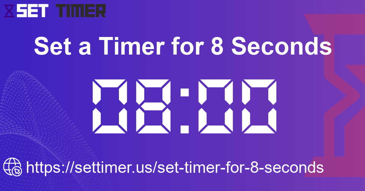 Image about set timer for 8 seconds