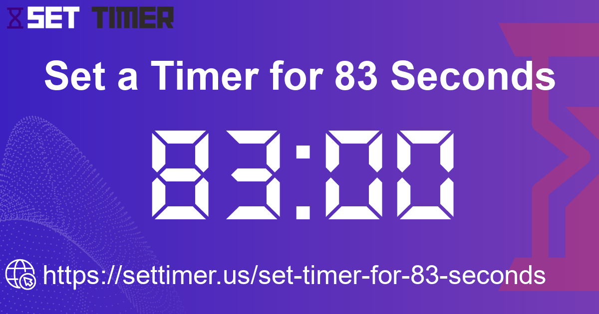 Image about set timer for 83 seconds