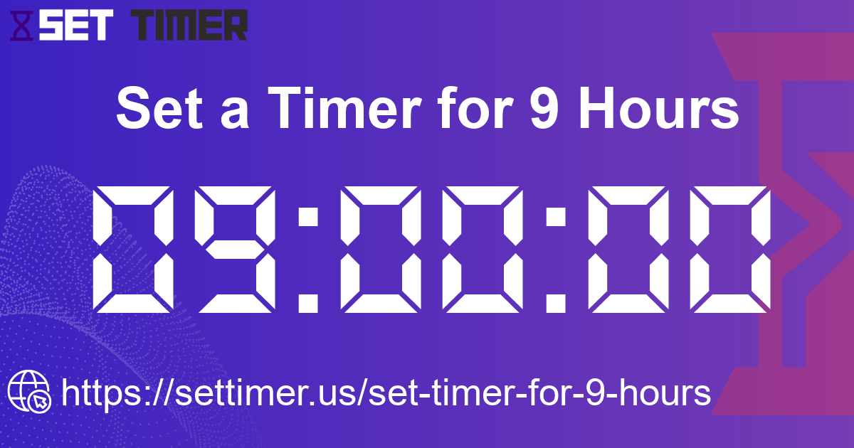 Image about set timer for 9 hours