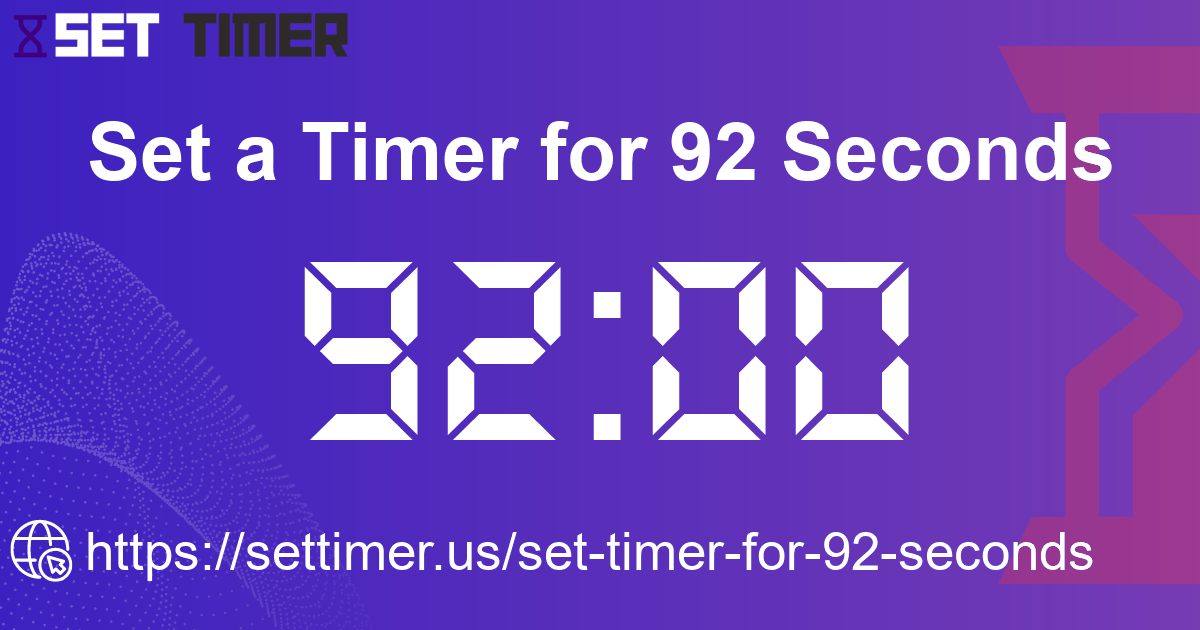 Image about set timer for 92 seconds