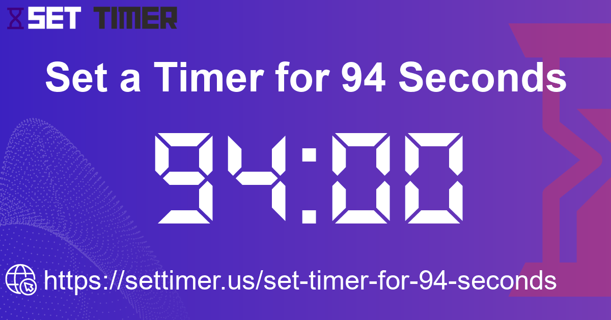 Image about set timer for 94 seconds